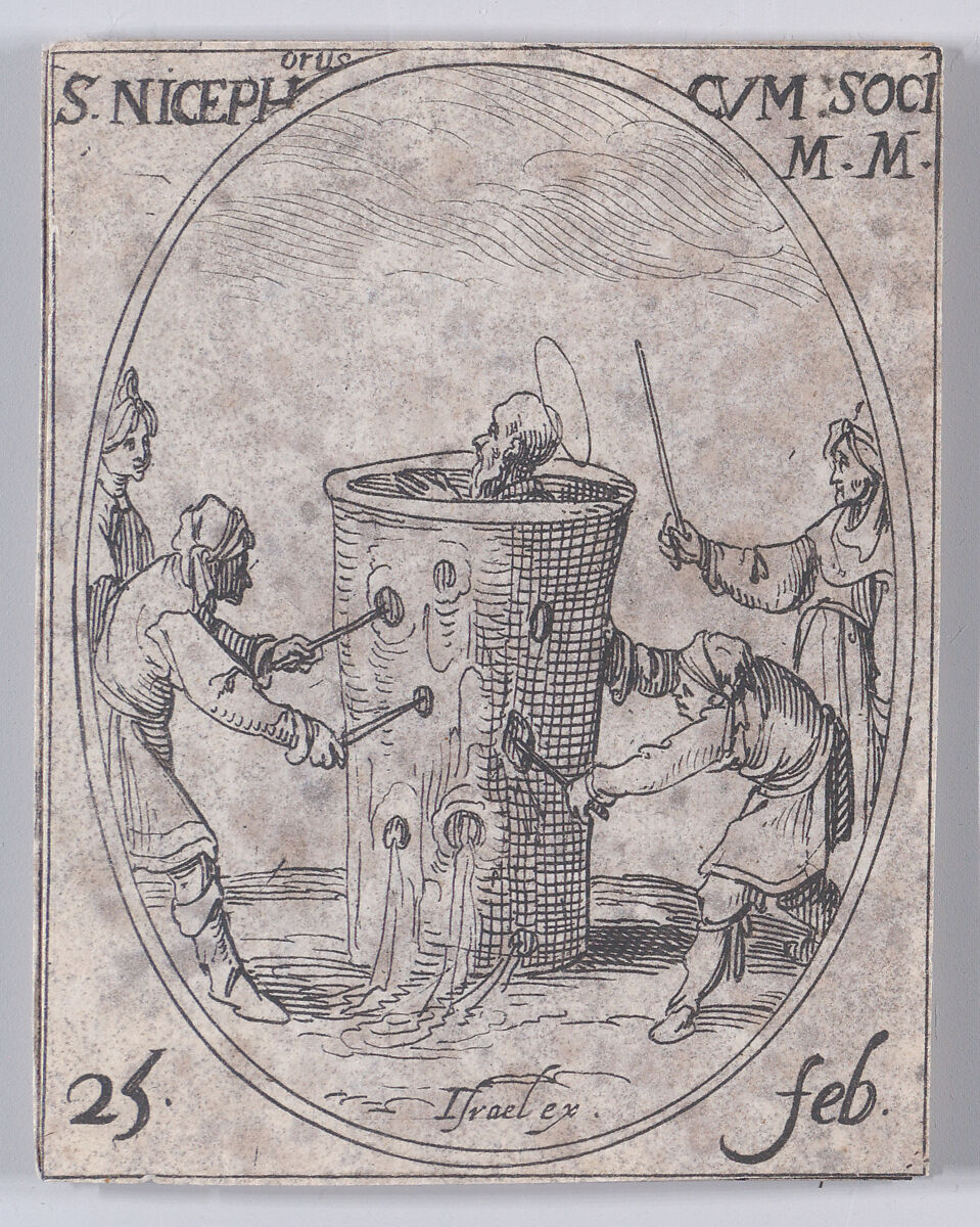 S. Nicéphore et Ses Compagnons (St. Nicephorus and His Companions), February 25th, from "Les Images De Tous Les Saincts et Saintes de L'Année" (Images of All of the Saints and Religious Events of the Year), Jacques Callot (French, Nancy 1592–1635 Nancy), Etching; second state of two (Lieure) 