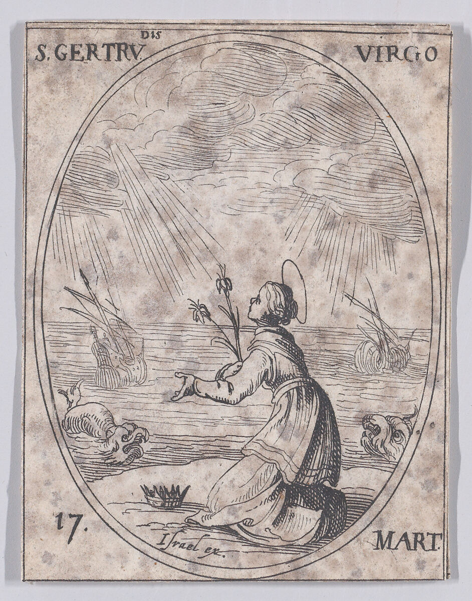 Ste. Gertrude, vierge (St. Gertrude, Virgin), March 17th, from "Les Images De Tous Les Saincts et Saintes de L'Année" (Images of All of the Saints and Religious Events of the Year), Jacques Callot (French, Nancy 1592–1635 Nancy), Etching; second state of two (Lieure) 