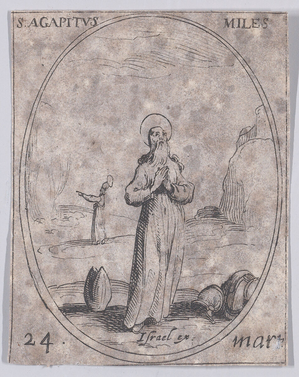 S. Agapit, soldat (St. Agapitus, Soldier), March 24th, from "Les Images De Tous Les Saincts et Saintes de L'Année" (Images of All of the Saints and Religious Events of the Year), Jacques Callot (French, Nancy 1592–1635 Nancy), Etching; second state of two (Lieure) 