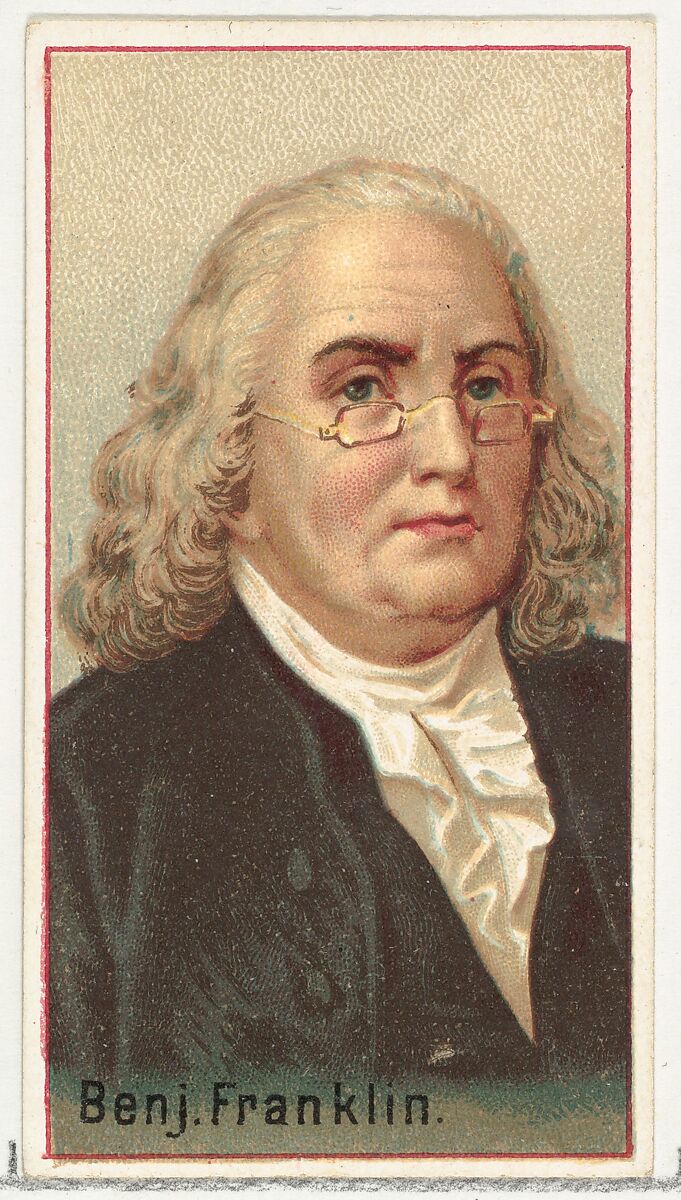 Benjamin Franklin, printer's sample for the World's Inventors souvenir album (A25) for Allen & Ginter Cigarettes, Issued by Allen &amp; Ginter (American, Richmond, Virginia), Commercial color lithograph 