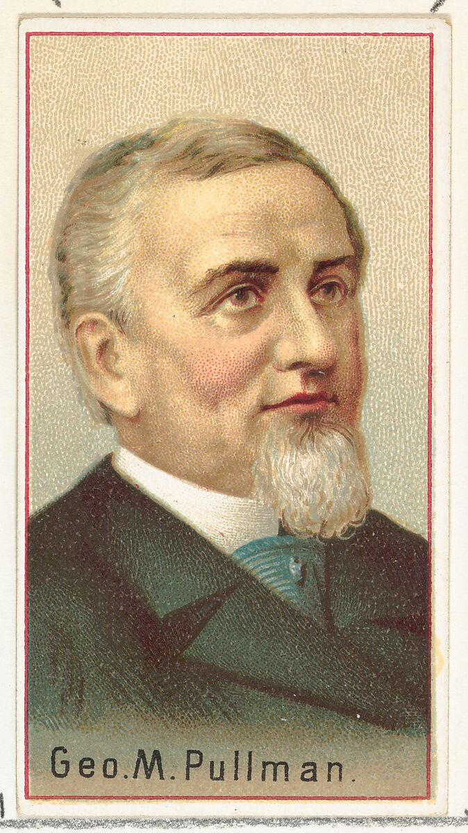 George M. Pullman, printer's sample for the World's Inventors souvenir album (A25) for Allen & Ginter Cigarettes, Issued by Allen &amp; Ginter (American, Richmond, Virginia), Commercial color lithograph 