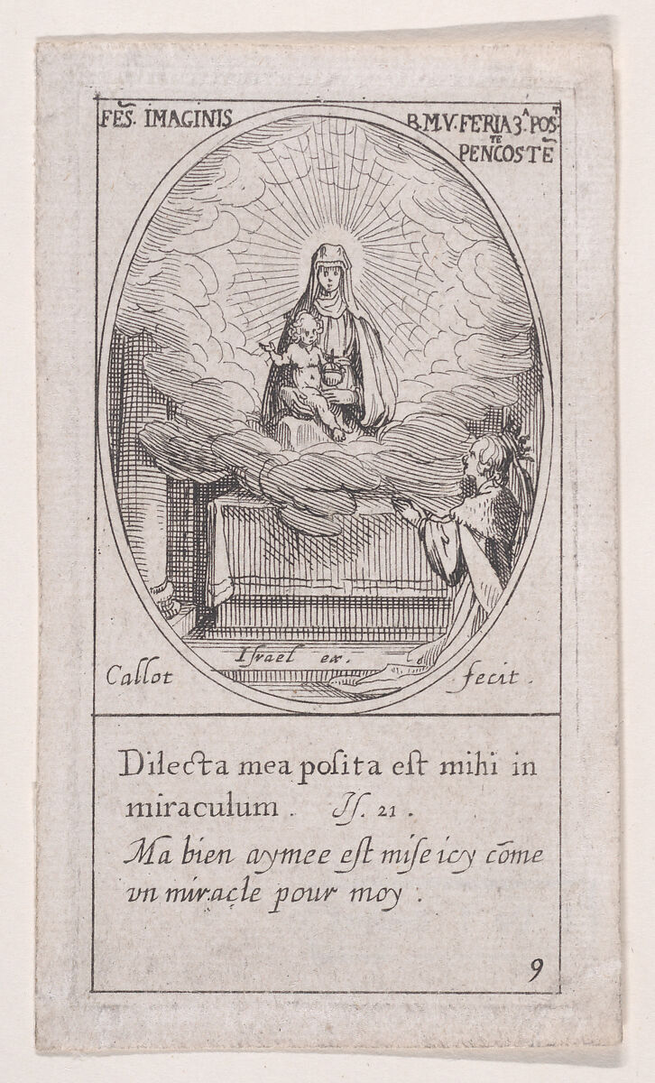 La Vierge et l'Enfant Jésus apparaissent au milieu d'un nuage sur un autel au pied duquel un reine est agenouillée en prières, au bas à droite (The Virgin and Christ Child Seated Amidst Clouds on an Altar, beneath which a Queen Kneels in Prayer at Lower Right), Third Sunday after Pentecost, scene 9 from Images des Fêtes Mobiles (Images of Moveable Feasts from the Christian Calendar), part of "Les Images De Tous Les Saincts et Saintes de L'Année" (Images of All of the Saints and Religious Events of the Year), Jacques Callot (French, Nancy 1592–1635 Nancy), Etching; fourth state of five (Lieure) 