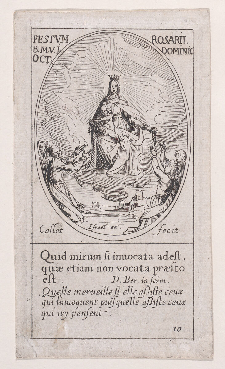 Notre-Dame du Rosaire, La Vierge (Feast of Our Lady of the Rosary), First Sunday in October, scene 10 from Images des Fêtes Mobiles (Images of Moveable Feasts from the Christian Calendar), part of "Les Images De Tous Les Saincts et Saintes de L'Année" (Images of All of the Saints and Religious Events of the Year), Jacques Callot (French, Nancy 1592–1635 Nancy), Etching; fourth state of five (Lieure) 