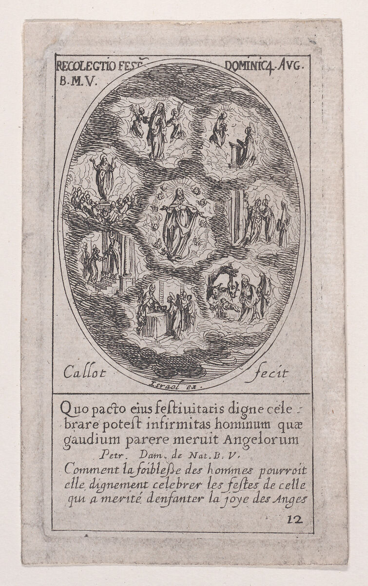 Réunion des fêtes de la Sainte Vierge (Collection of the Feasts Dedicated to the Virgin): The Immaculate Conception, The Visitation, The Birth of Christ, The Presentation at the Temple, The Purification, The Assumption, and the Reception of the Virgin in Heaven, scene 12 from Images des Fêtes Mobiles (Images of Moveable Feasts from the Christian Calendar), part of the series "Les Images De Tous Les Saincts et Saintes de L'Année" (Images of All of the Saints and Religious Events of the Year), Jacques Callot (French, Nancy 1592–1635 Nancy), Etching; fourth state of five (Lieure) 