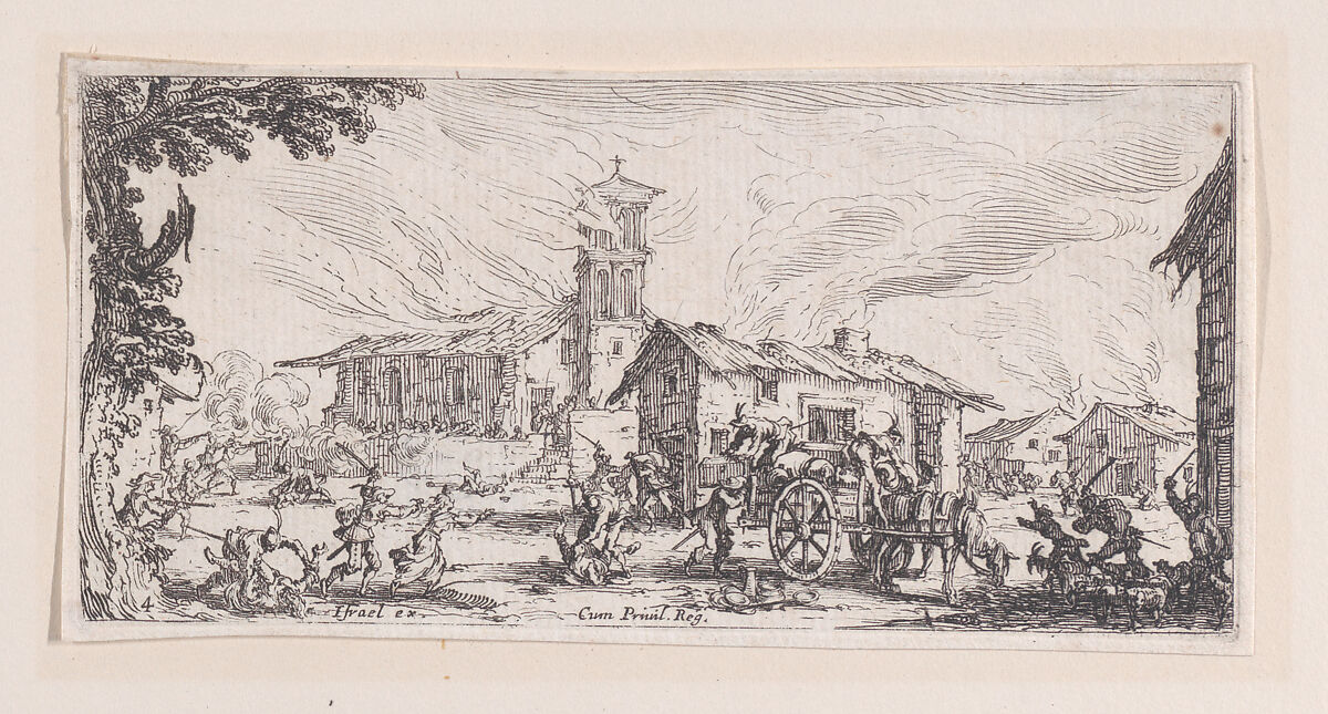 Pillage et Incendie d'un Village (Looting and Burning of a Village), plate 4 from "Les Petites Misères de la Guerre" (The Little Miseries of War), Jacques Callot (French, Nancy 1592–1635 Nancy), Etching; second state of two (Lieure) 