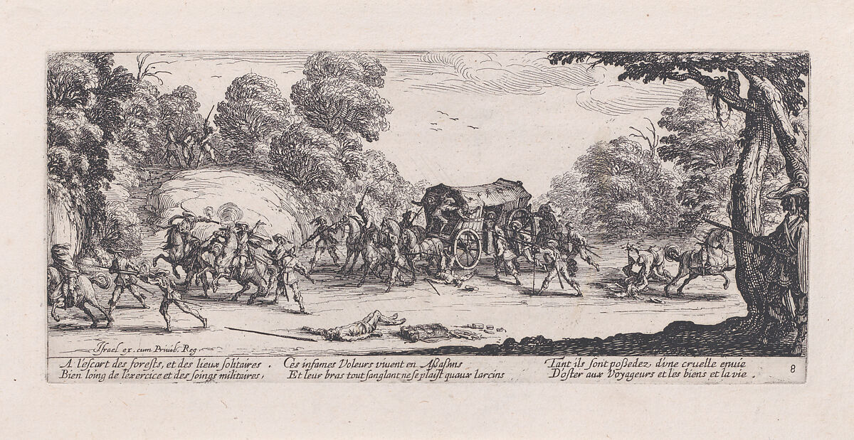 L'Attaque de la Diligence (The Attack of the Stagecoach), plate 8 from "Les Misères et les Mal-Heures de la Guerre" (The Miseries and Misfortunes of War), Jacques Callot (French, Nancy 1592–1635 Nancy), Etching; second state of three (Lieure) 