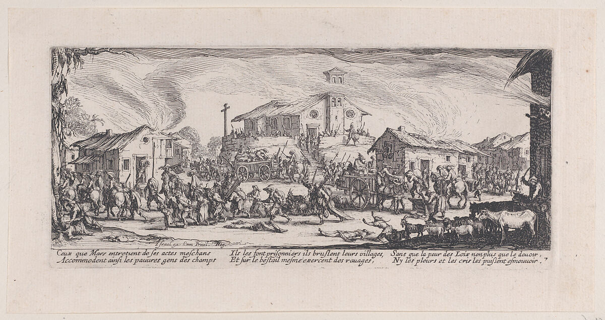 Pillage et Incendie d'un Village (Looting and Burning of a Village), plate 7 from "Les Misères et les Mal-Heures de la Guerre" (The Miseries and Misfortunes of War), Jacques Callot (French, Nancy 1592–1635 Nancy), Etching; second state of three (Lieure) 