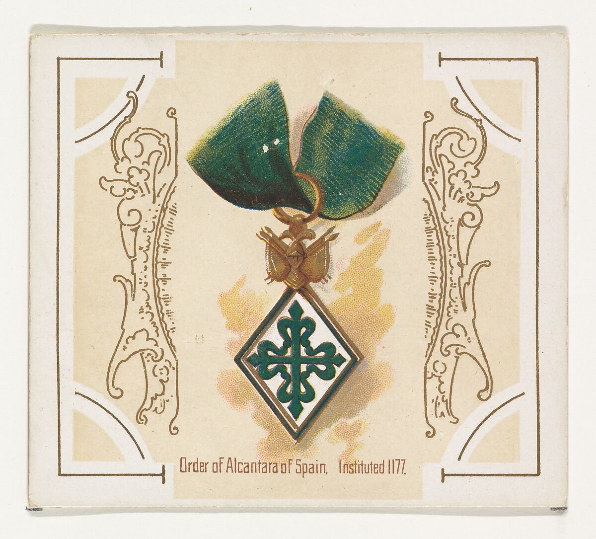 Order of Alcantara of Spain, Instituted 1177, from the World's Decorations series (N44) for Allen & Ginter Cigarettes, Issued by Allen &amp; Ginter (American, Richmond, Virginia), Commercial color lithograph 