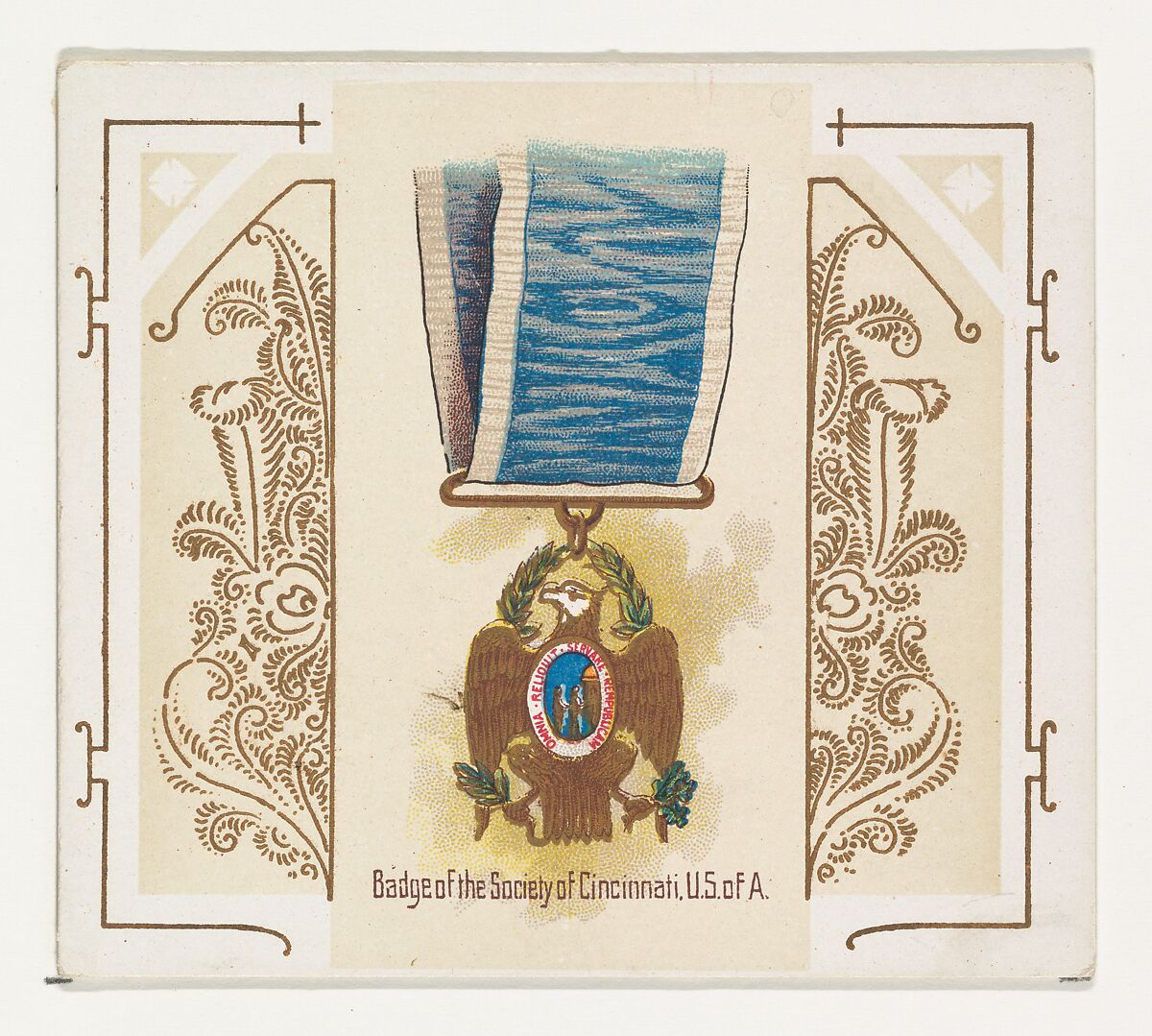 Badge of the Society of Cincinnati, United States of America, from the World's Decorations series (N44) for Allen & Ginter Cigarettes, Issued by Allen &amp; Ginter (American, Richmond, Virginia), Commercial color lithograph 