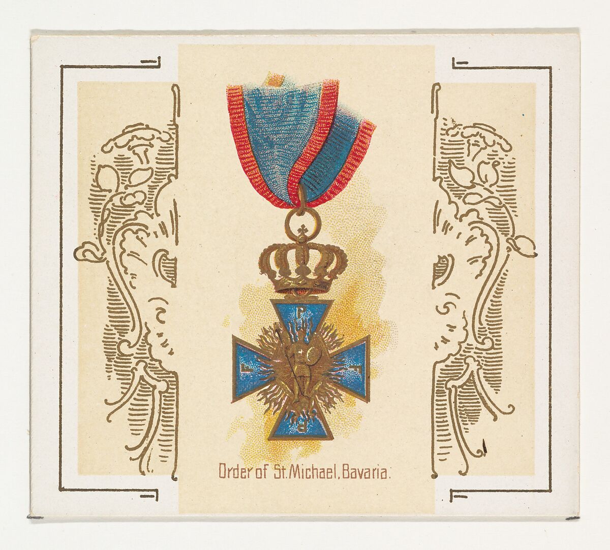 Order of Saint Michael, Bavaria, from the World's Decorations series (N44) for Allen & Ginter Cigarettes, Issued by Allen &amp; Ginter (American, Richmond, Virginia), Commercial color lithograph 
