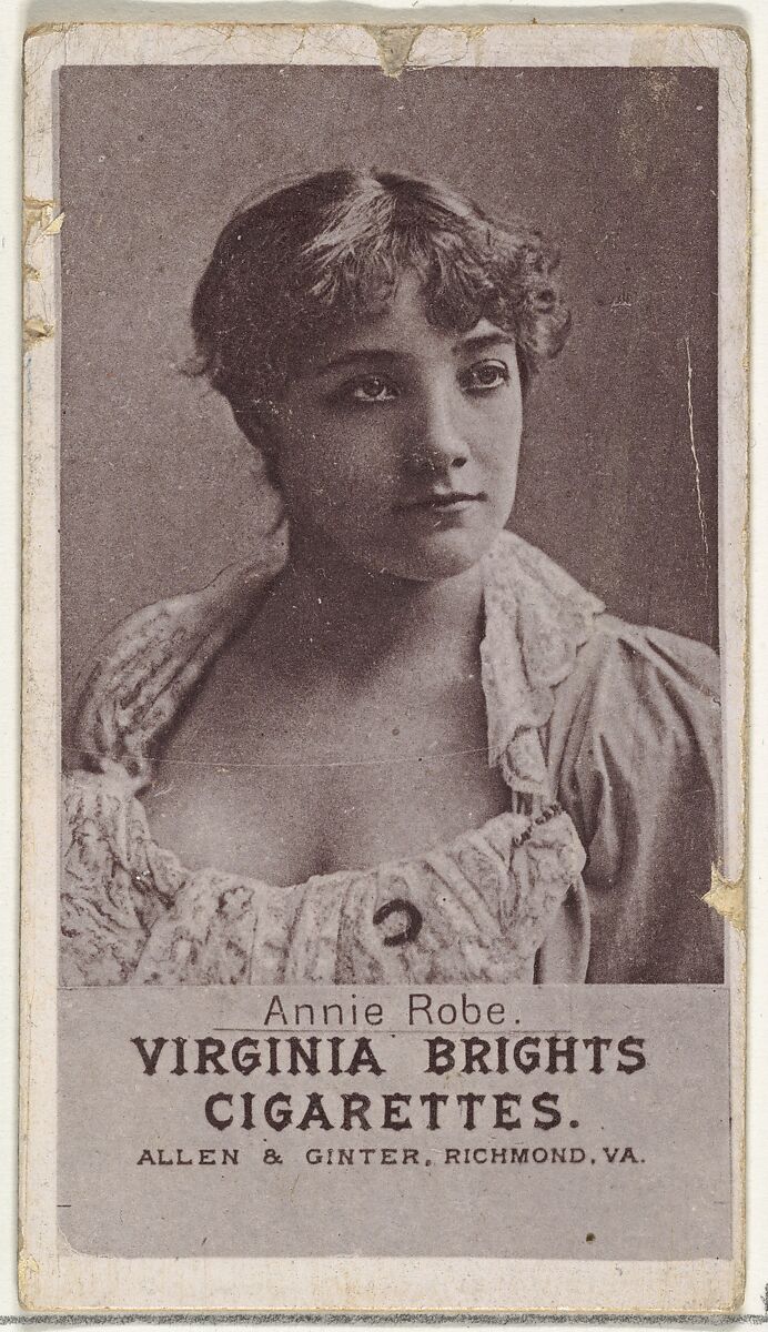 Annie Robe, from the Actresses series (N67) promoting Virginia Brights Cigarettes for Allen & Ginter brand tobacco products, Issued by Allen &amp; Ginter (American, Richmond, Virginia), Photolithograph 