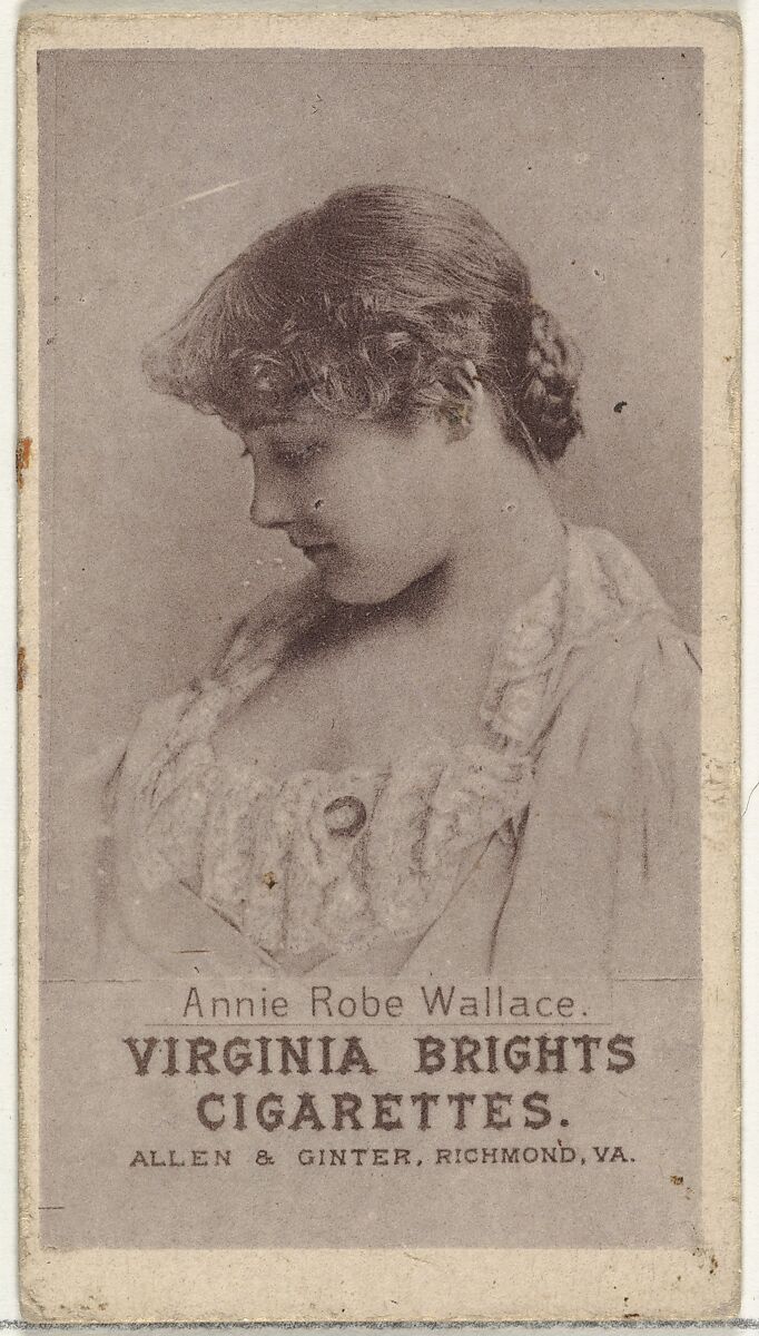 Annie Robe Wallace, from the Actresses series (N67) promoting Virginia Brights Cigarettes for Allen & Ginter brand tobacco products, Issued by Allen &amp; Ginter (American, Richmond, Virginia), Photolithograph 