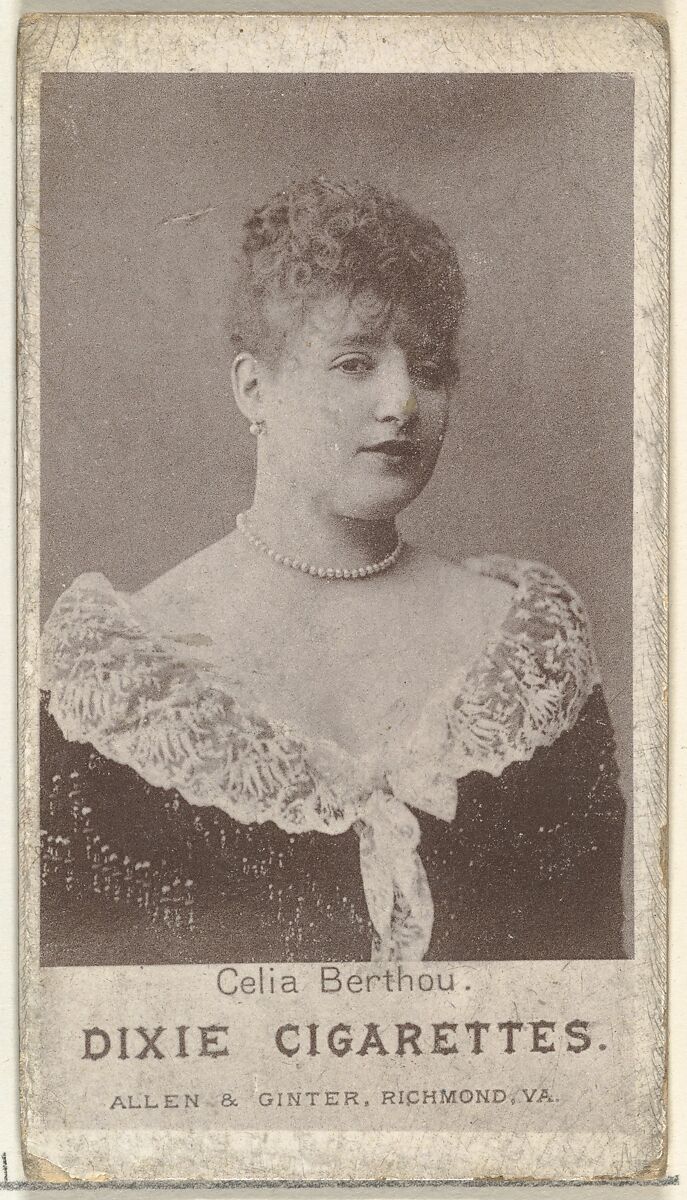 Celia Berthou, from the Actresses series (N67) promoting Dixie Cigarettes for Allen & Ginter brand tobacco products, Issued by Allen &amp; Ginter (American, Richmond, Virginia), Photolithograph 