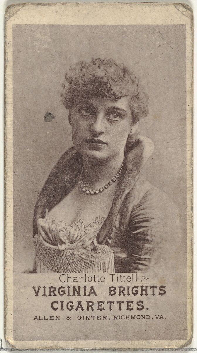 Charlotte Tittell, from the Actresses series (N67) promoting Virginia Brights Cigarettes for Allen & Ginter brand tobacco products, Issued by Allen &amp; Ginter (American, Richmond, Virginia), Photolithograph 