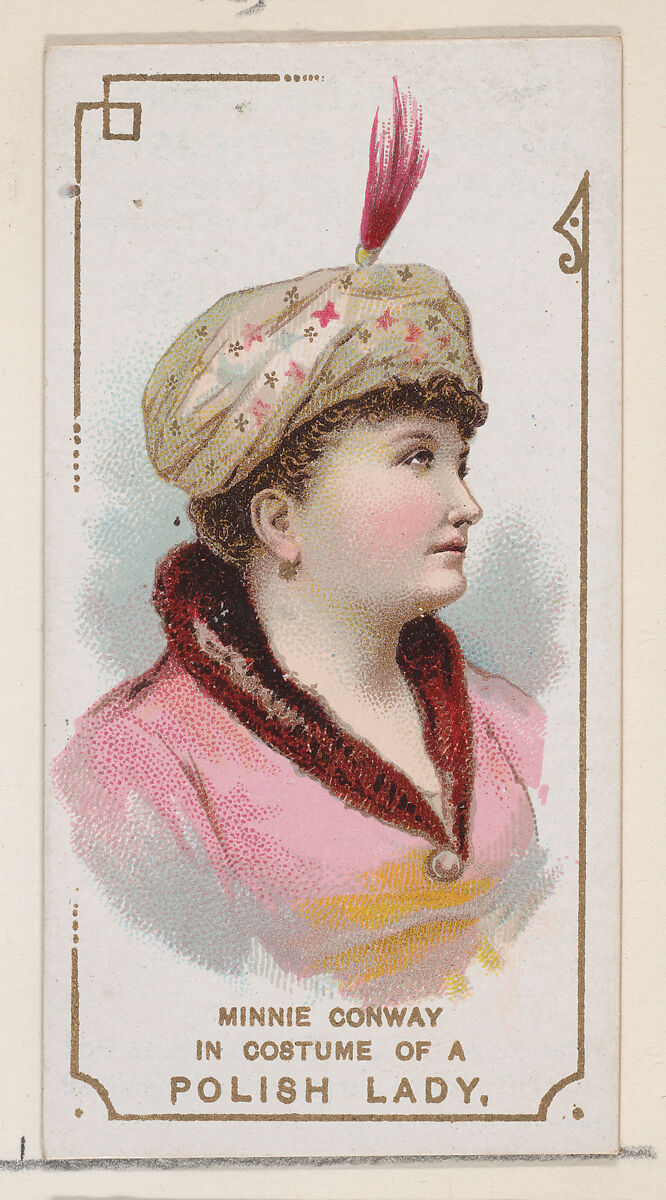 Minnie Conway in Costume of a Polish Lady, from the set Actors and Actresses, First Series (N70) for Duke brand cigarettes, Issued by W. Duke, Sons &amp; Co. (New York and Durham, N.C.), Commercial color lithograph