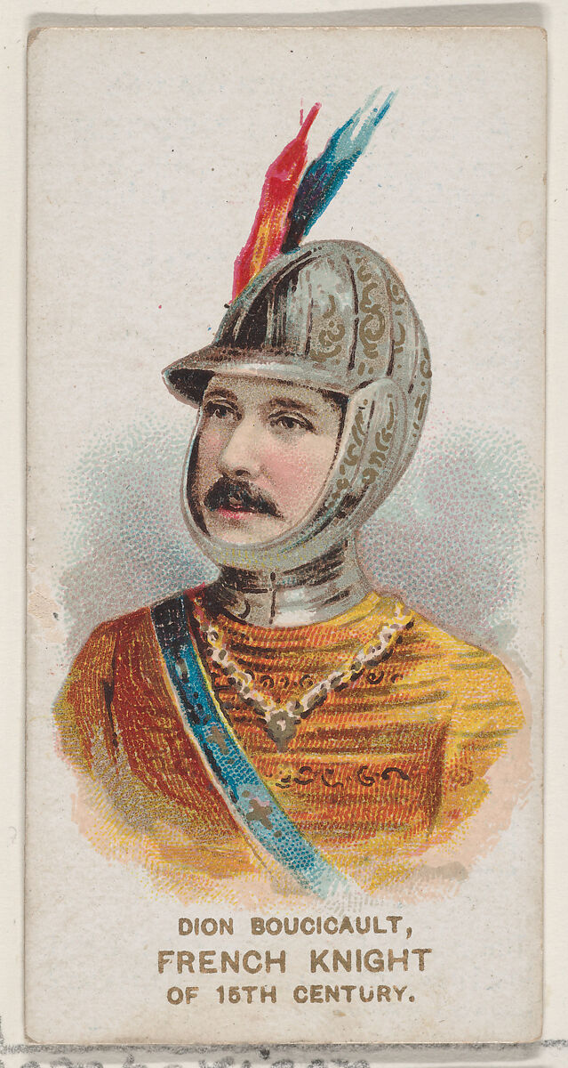 Dion Boucicault as a French Knight of the 15th Century, from the set Actors and Actresses, First Series (N70) for Duke brand cigarettes, Issued by W. Duke, Sons &amp; Co. (New York and Durham, N.C.), Commercial color lithograph 