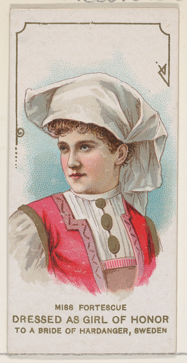 Miss Fortescue Dressed as Girl of Honor to a Bride of Hardanger, Sweden, from the set Actors and Actresses, First Series (N70) for Duke brand cigarettes, Issued by W. Duke, Sons &amp; Co. (New York and Durham, N.C.), Commercial color lithograph 