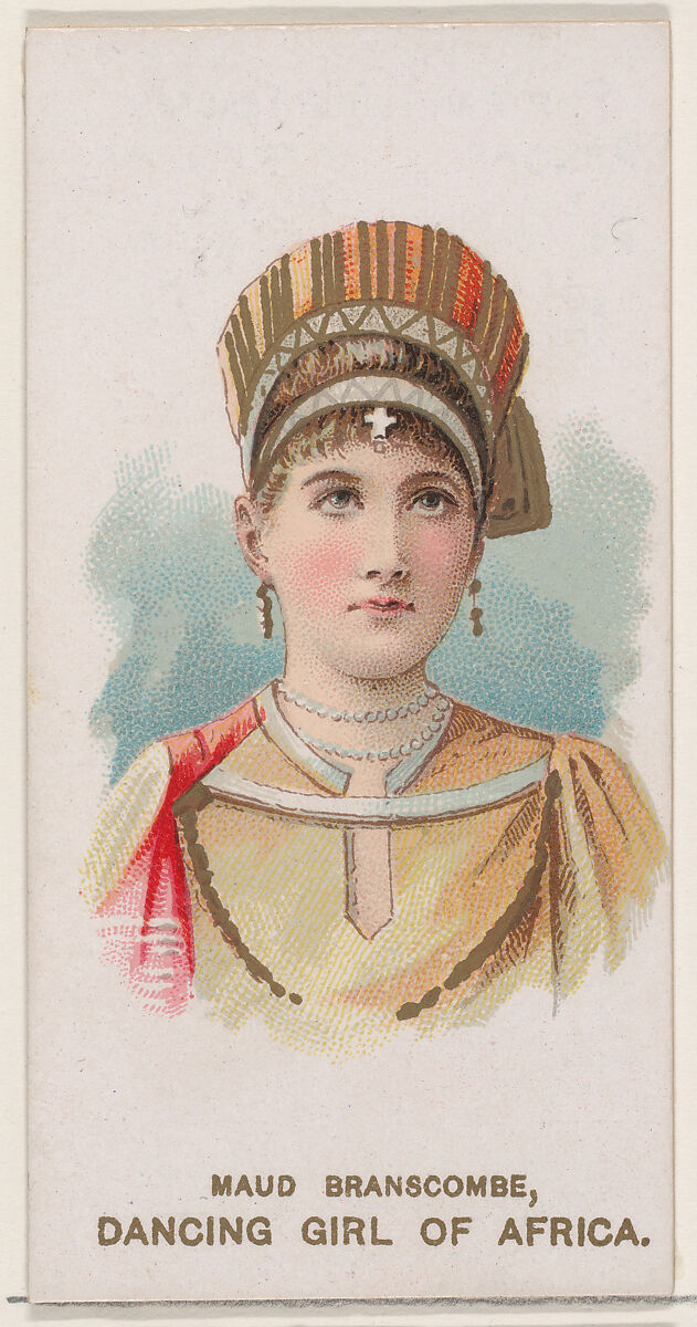 Maud Branscombe Dressed as Dancing Girl of Africa, from the set Actors and Actresses, Second Series (N71) for Duke brand cigarettes, Issued by W. Duke, Sons &amp; Co. (New York and Durham, N.C.), Commercial color lithograph 