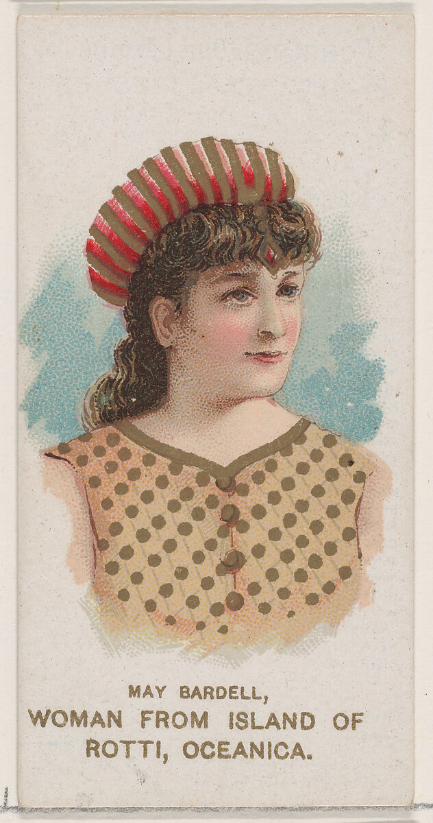 May Bardell Dressed as Woman From the Island of Rotti, Oceanica, from the set Actors and Actresses, Second Series (N71) for Duke brand cigarettes, Issued by W. Duke, Sons &amp; Co. (New York and Durham, N.C.), Commercial color lithograph 