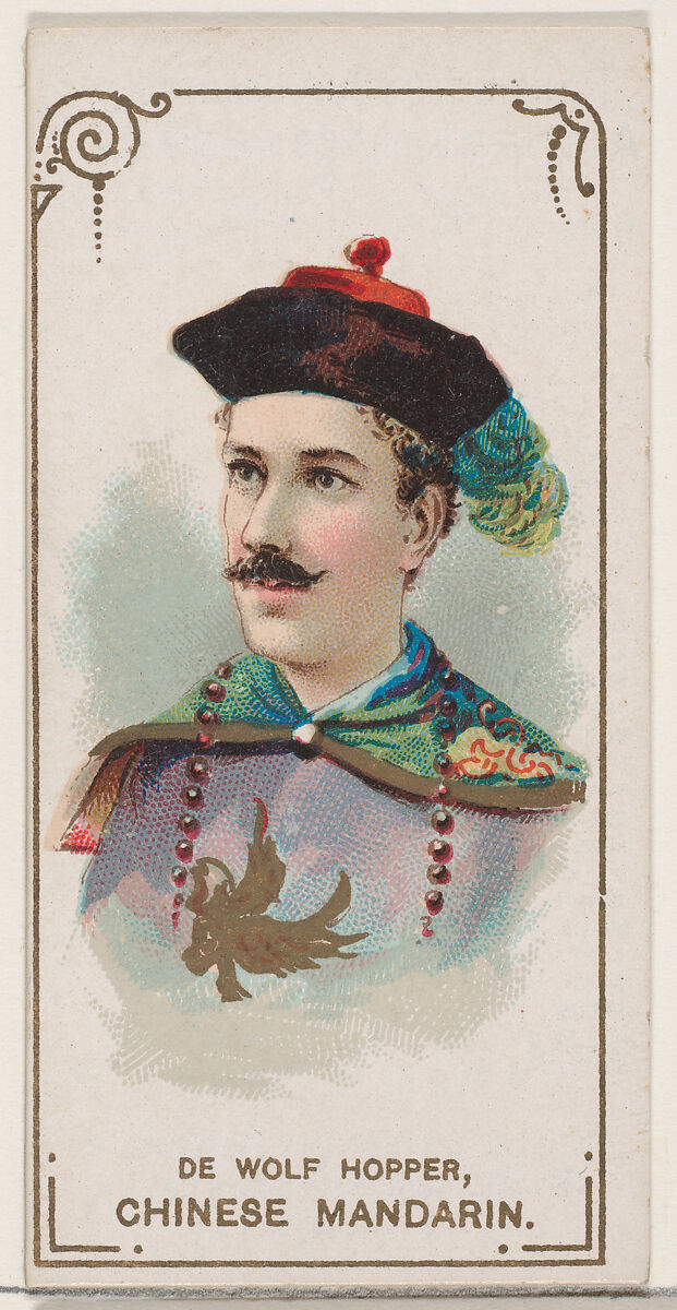 De Wolf Hopper Dressed as Chinese Mandarin, from the set Actors and Actresses, Second Series (N71) for Duke brand cigarettes, Issued by W. Duke, Sons &amp; Co. (New York and Durham, N.C.), Commercial color lithograph 