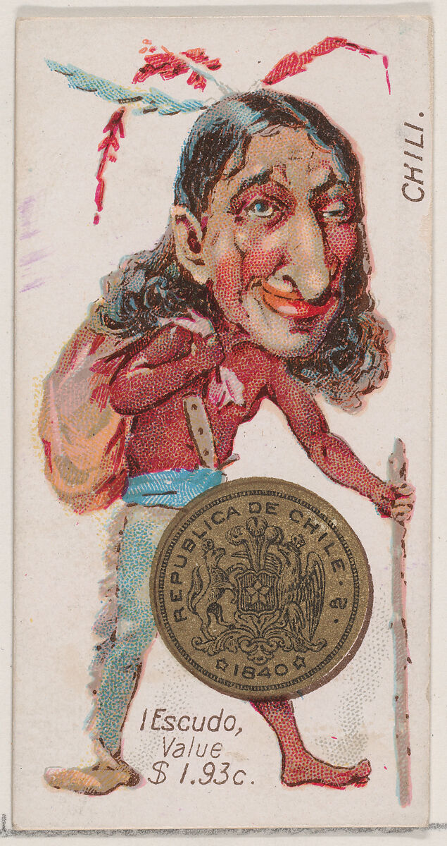 Caricatured Chilean figure, 1 Escudo, from the series Coins of All Nations (N72, variation 1) for Duke brand cigarettes, Issued by W. Duke, Sons &amp; Co. (New York and Durham, N.C.), Commercial color lithograph 