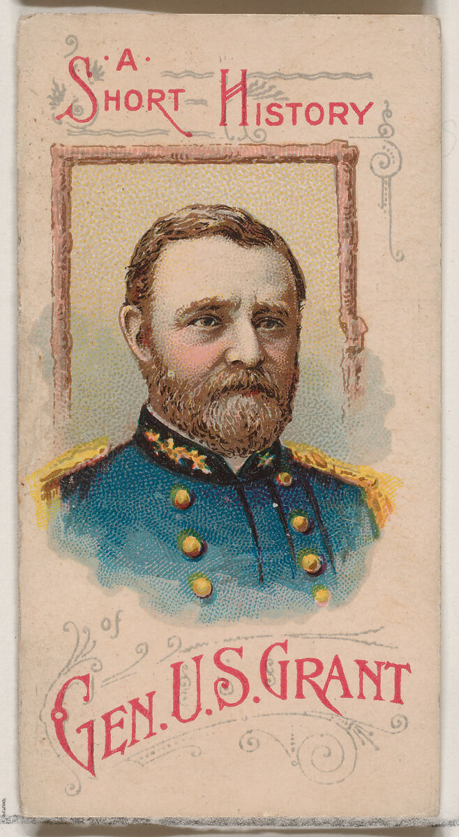 Issued By W. Duke, Sons & Co. | A Short History Of General Ulysses S ...