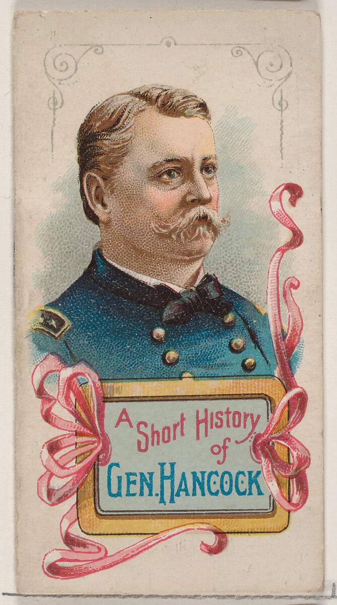 A Short History of General Winfield Scott Hancock, from the Histories of Generals series of booklets (N78) for Duke brand cigarettes, Issued by W. Duke, Sons &amp; Co. (New York and Durham, N.C.), Commercial color lithograph 