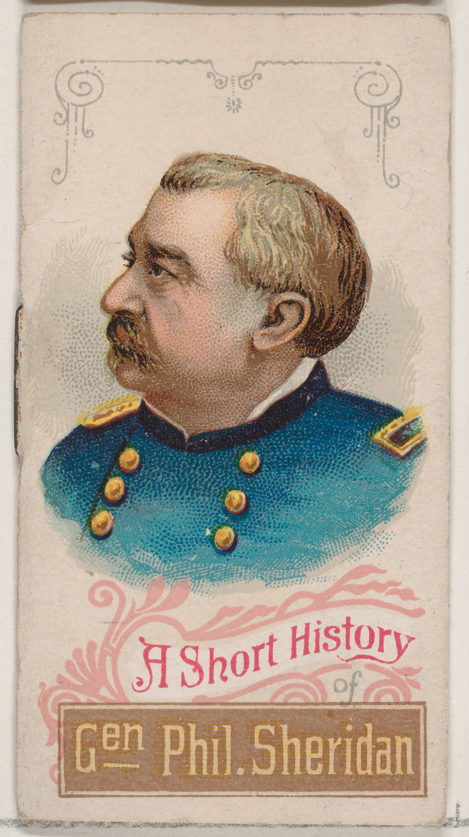 A Short History of General Philip Henry Sheridan, from the Histories of Generals series of booklets (N78) for Duke brand cigarettes, Issued by W. Duke, Sons &amp; Co. (New York and Durham, N.C.), Commercial color lithograph 