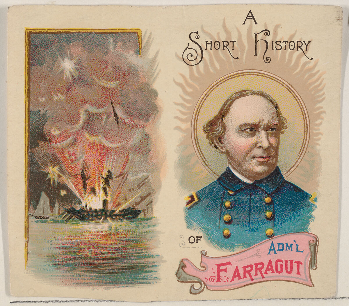A Short History of Admiral Farragut, one-sheet of cover and verso from the Histories of Generals series of booklets (N78) for Duke brand cigarettes, Issued by W. Duke, Sons &amp; Co. (New York and Durham, N.C.), Commercial color lithograph 