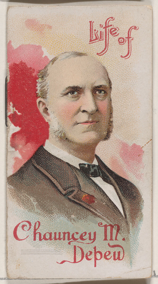 Life of Chauncey Mitchell Depew, from the Histories of Poor Boys and Famous People series of booklets (N79) for Duke brand cigarettes, Issued by W. Duke, Sons &amp; Co. (New York and Durham, N.C.), Commercial color lithograph 