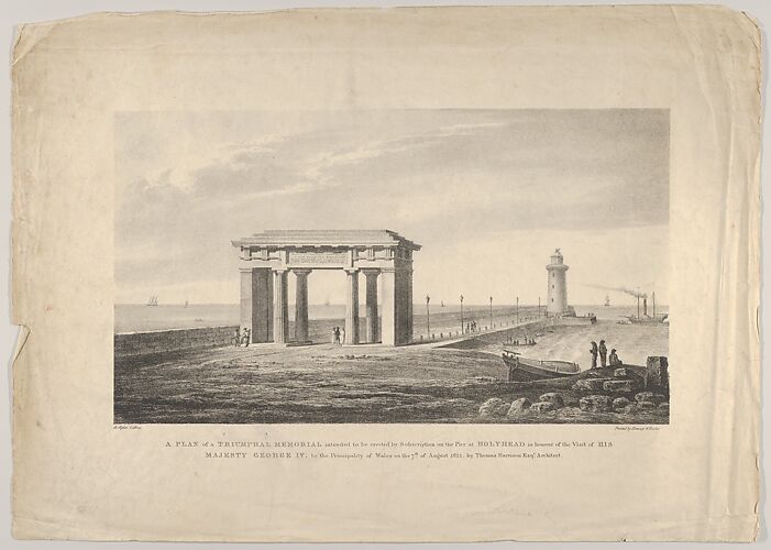 A Plan of a Triumphal Memorial....at Holyhead in honour of the visit of His Majesty George IV to the Principality of Wales on the 7th of August, 1821 by Thomas Harrison Esq. Architect