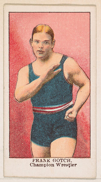 Frank Gotch, Champion Wrestler, from the Prize Fighter Caramels series (E77) for the American Caramel Company, Issued by American Caramel Company, Philadelphia, Commercial color lithograph 