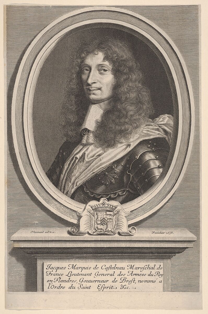 Le Maréchal de Castelnau (Jacques II de Castlenau, dit de Mauvissière), Robert Nanteuil (French, Reims 1623–1678 Paris), Engraving; second state of four [?] (Petitjean & Wickert) 