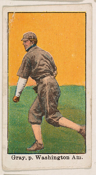 Gray, Pitcher, Washington, American League, from the Baseball Caramels series, type 1 (E90-1) for the American Caramel Company, Issued by American Caramel Company, Philadelphia, Photolithograph 