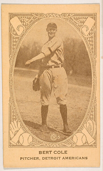 Bert Cole, Pitcher, Detroit Americans, from the American Caramel Baseball Players series (E120) for the American Caramel Company, Issued by American Caramel Company, Lancaster and York, Pennsylvania, Photolithograph 