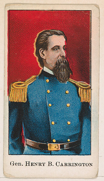 General Henry B. Carrington, from the Wild West Gum series (E50) for John H. Dockman & Son, Issued by John H. Dockman &amp; Son, Baltimore, Commercial color lithograph 