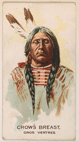 Crow's Breast, Gros Ventres, from the Indian Pictures series (E46) issued by The Philadelphia Caramel Company, Issued by Philadelphia Caramel Co., Camden, New Jersey, Commercial color lithograph 