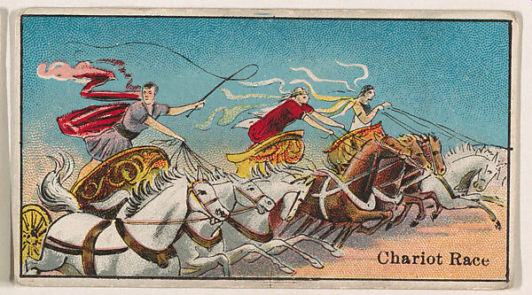Chariot Race, from The Circus series (E44) issued by Messer's Gum, Issued by Messer&#39;s Gum (American), Commercial color lithograph 