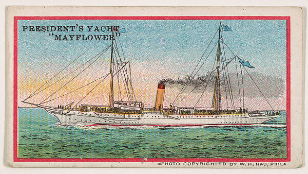President's Yacht, Mayflower, from the Navy Caramels series (E3) for the American Caramel Company, Lithograph based on photograph copyrighted by W. H. Rau, Commercial color lithograph 