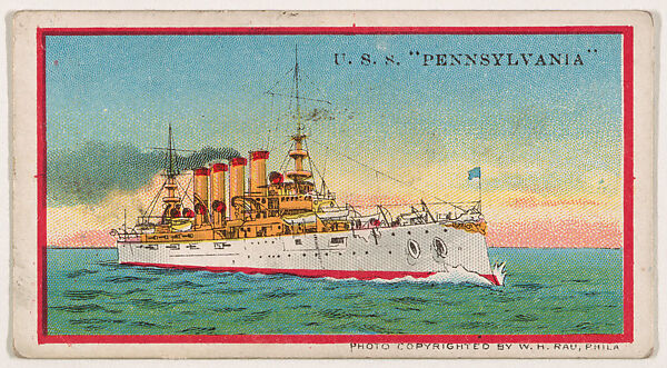 U.S.S. Pennsylvania, from the Navy Caramels series (E3) for the American Caramel Company, Lithograph based on photograph copyrighted by W. H. Rau, Commercial color lithograph 