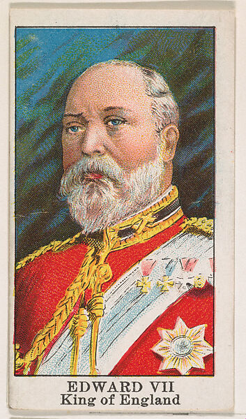 Edward VII, King of England, from the Rulers series (E6) for The Lauer & Suter Co., Issued by The Lauer &amp; Suter Co., Baltimore, Commercial color lithograph 