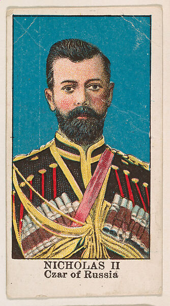 Nicholas II, Czar of Russia, from the Rulers series (E6) for The Lauer & Suter Co., Issued by The Lauer &amp; Suter Co., Baltimore, Commercial color lithograph 