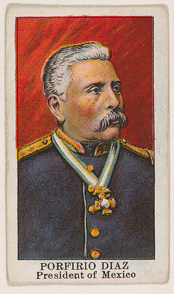 Porfirio Diaz, President of Mexico, from the Rulers series (E6) for The Lauer & Suter Co., Issued by The Lauer &amp; Suter Co., Baltimore, Commercial color lithograph 