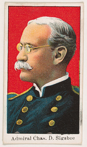 Admiral Charles D. Sigsbee, from the Navy Candy series (E2) for The Lauer & Suter Co., Issued by The Lauer &amp; Suter Co., Baltimore, Commercial color lithograph 