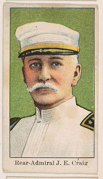Rear-Admiral J. E. Craig, from the Navy Candy series (E2) for The Lauer & Suter Co., Issued by The Lauer &amp; Suter Co., Baltimore, Commercial color lithograph 