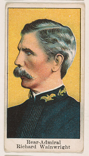 Rear-Admiral Richard Wainwright, from the Navy Candy series (E2) for The Lauer & Suter Co., Issued by The Lauer &amp; Suter Co., Baltimore, Commercial color lithograph 