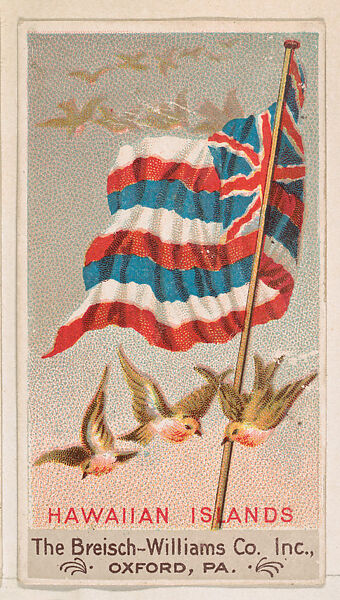 Flag of the Hawaiian Islands, from the Flags series (E17, Type A) for Breisch-Williams Co., Inc., Issued by The Breisch-Williams Co., Inc., Oxford, Pennsylvania, Commercial color lithograph 