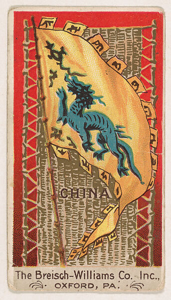 Flag of China, from the Flags series (E17, Type A) for Breisch-Williams Co., Inc., Issued by The Breisch-Williams Co., Inc., Oxford, Pennsylvania, Commercial color lithograph 