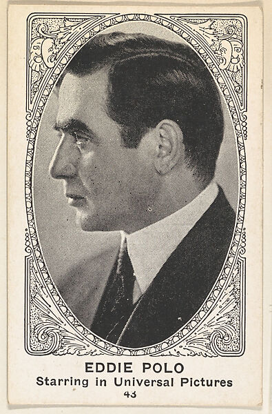 Card 43, Eddie Polo, Starring in Universal Pictures, from the Movie Actors and Actresses series (E123), issued by the American Caramel Company, Issued by American Caramel Company, Lancaster and York, Pennsylvania, Photolithograph 