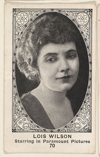 Card 70, Lois Wilson, Starring in Paramount Pictures, from the Movie Actors and Actresses series (E123), issued by the American Caramel Company, Issued by American Caramel Company, Lancaster and York, Pennsylvania, Photolithograph 